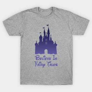 Believe In Fairy Tales T-Shirt